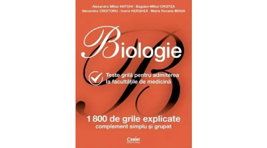 Biologie manual grile pentru admitere medicină 1800 grile